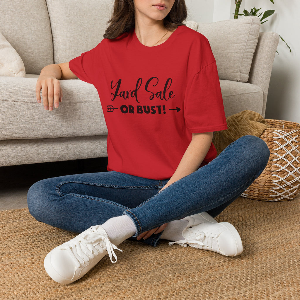 Yard Sale or Bust! T-Shirt — Funny Garage Sale Graphic Tee for Bargain Hunters