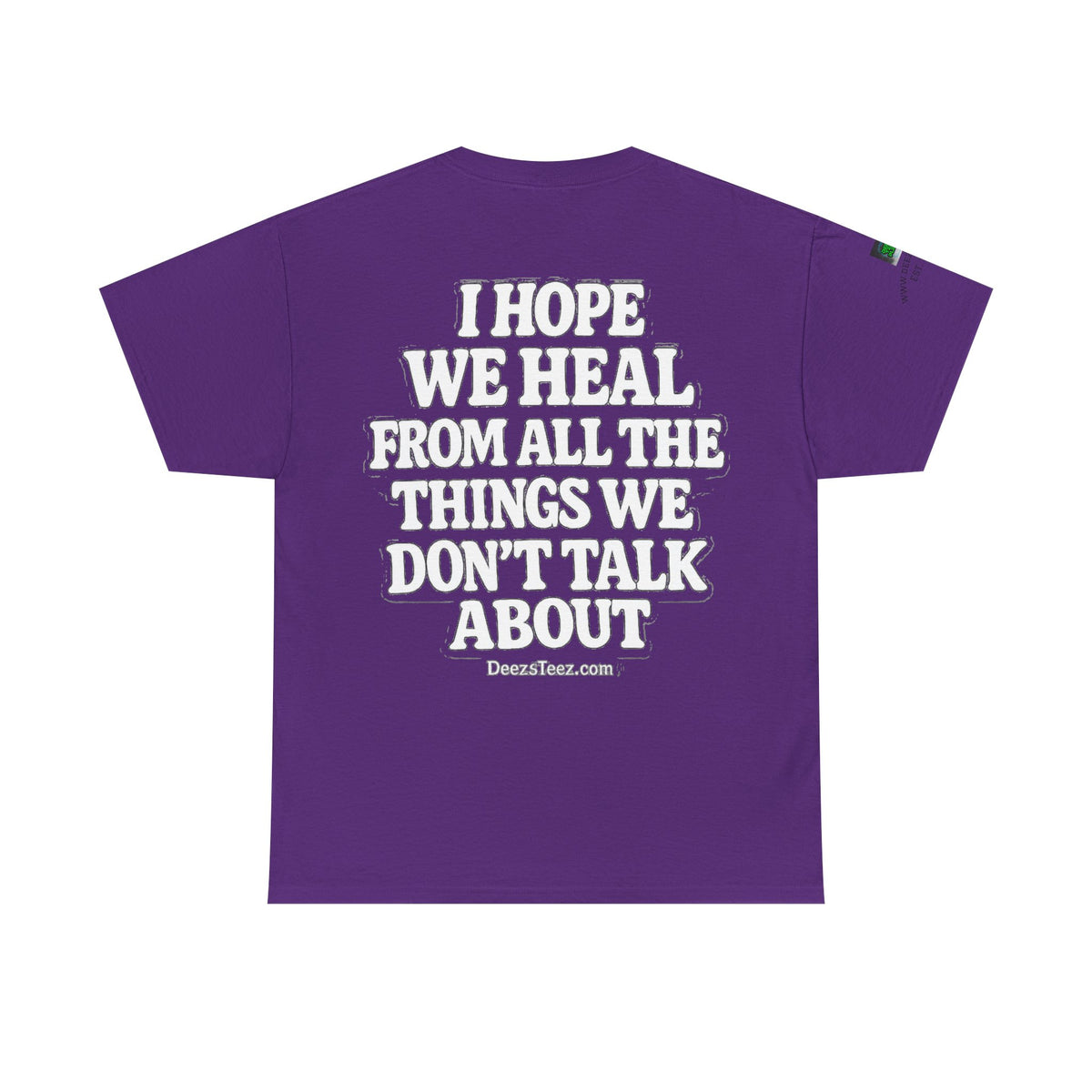 Peace Sign Tee — "I Hope We Heal From All The Things We Don't Talk About" Graphic T-Shirt