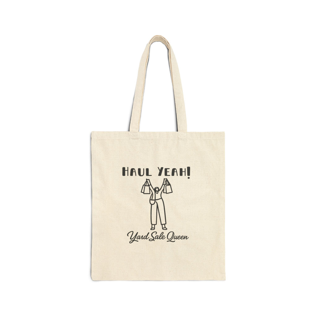 Haul Yeah! Yard Sale Queen Cotton Tote — Reusable Shopping Bag
