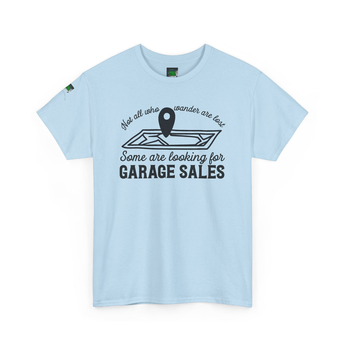 Garage Sale Hunter T-Shirt — "Some Are Looking for Garage Sales" Vintage Map Design
