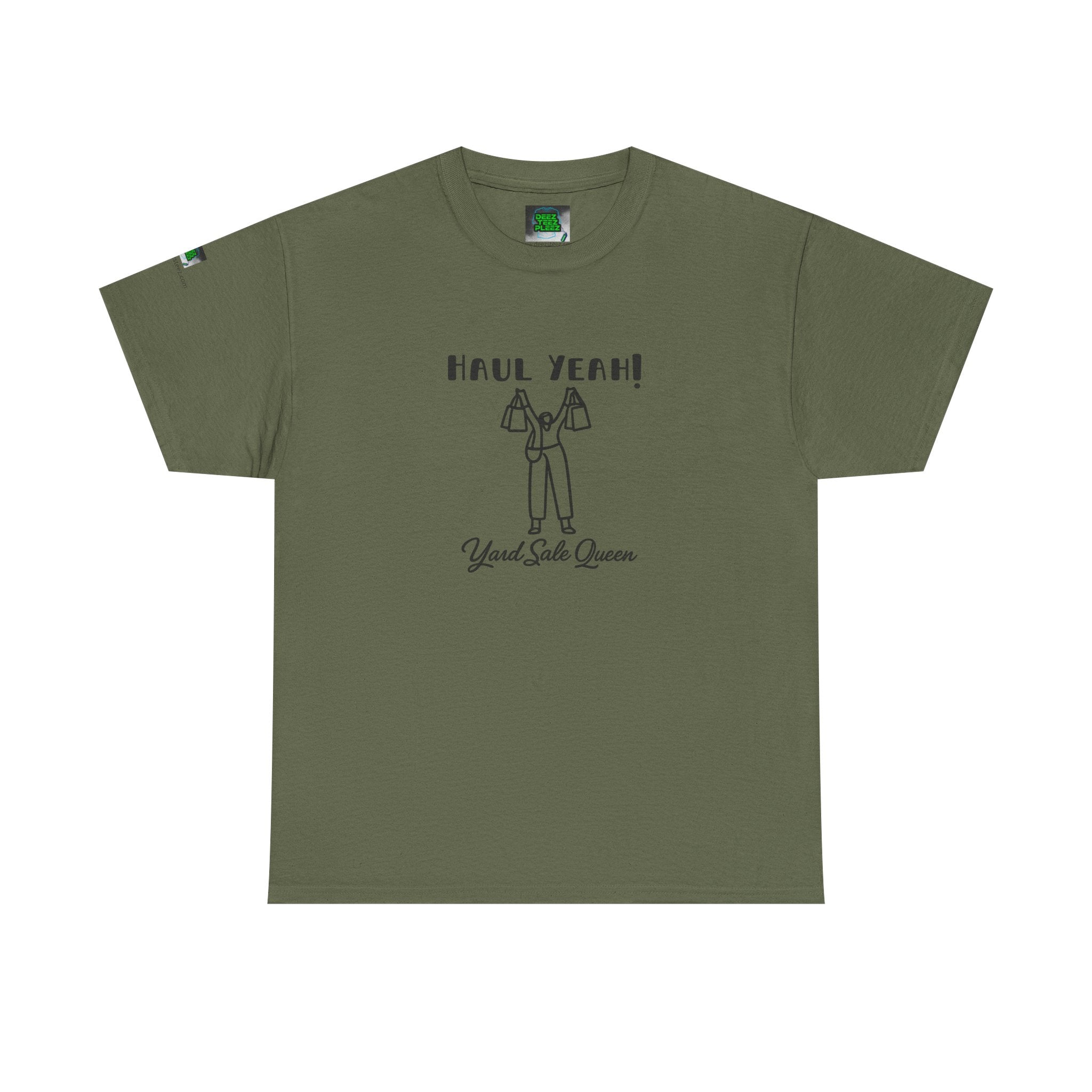 Haul Yeah! Yard Sale Queen T-Shirt