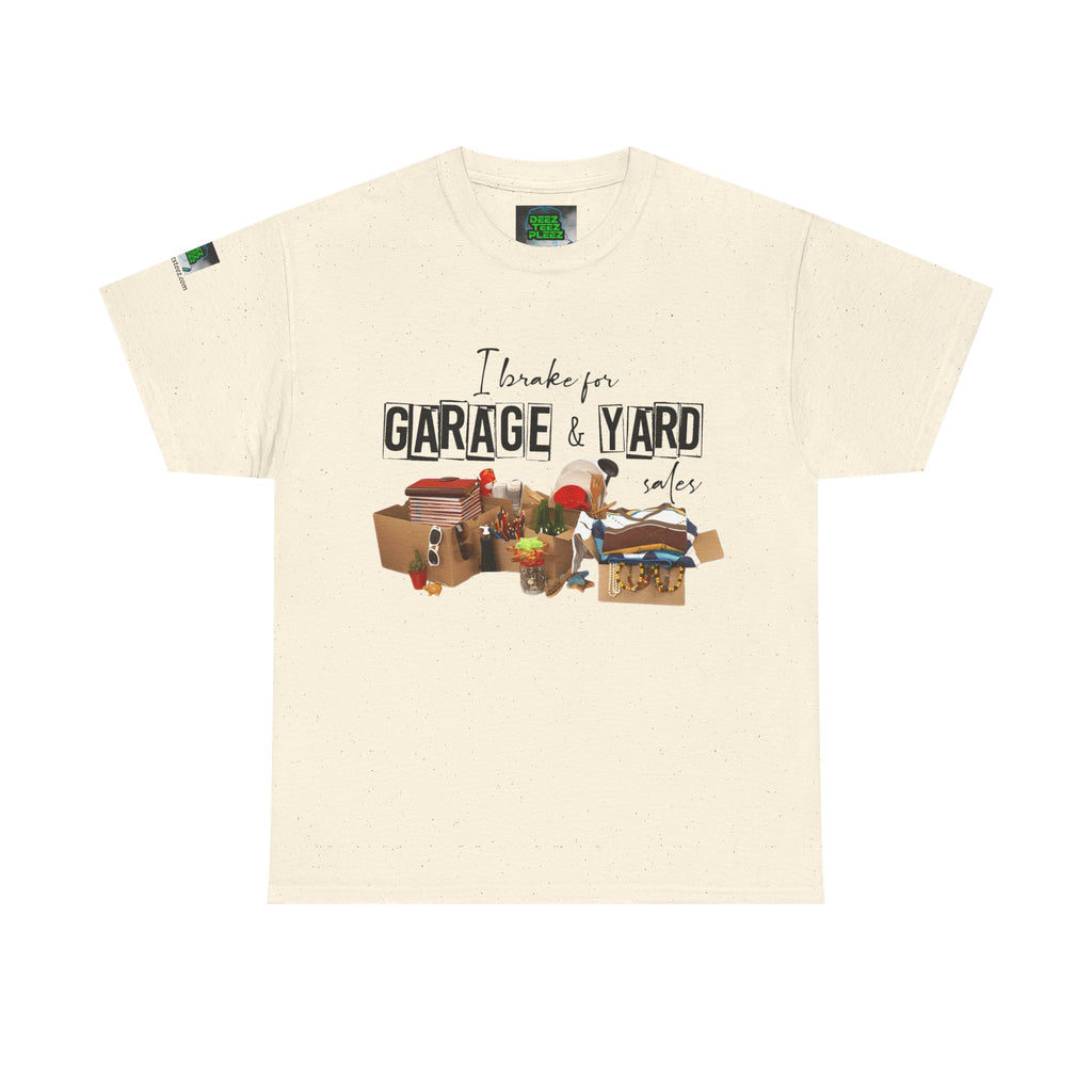 I Brake for Garage & Yard Sales T-Shirt — Vintage Flea Market Graphic Tee