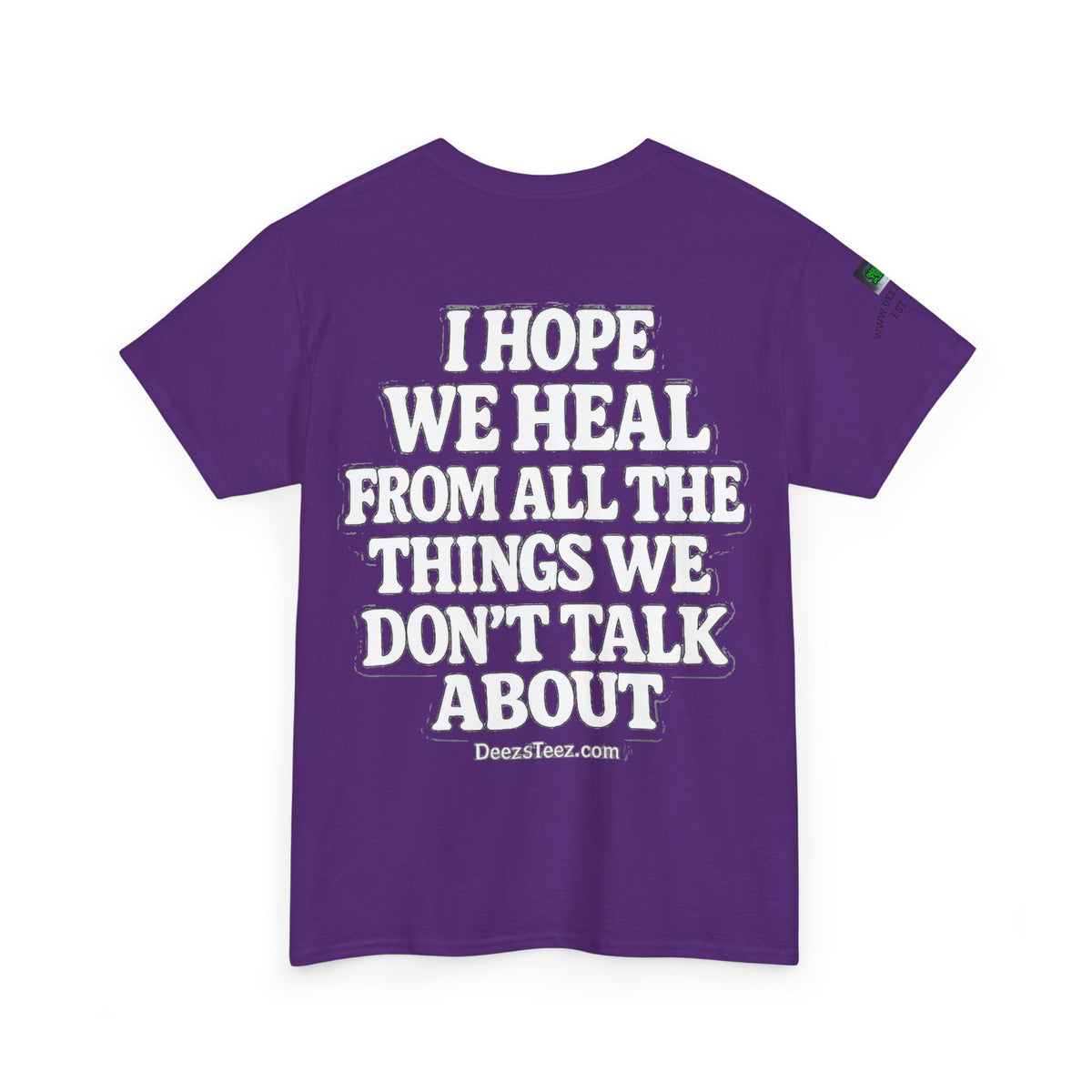 Peace Sign Tee — "I Hope We Heal From All The Things We Don't Talk About" Graphic T-Shirt