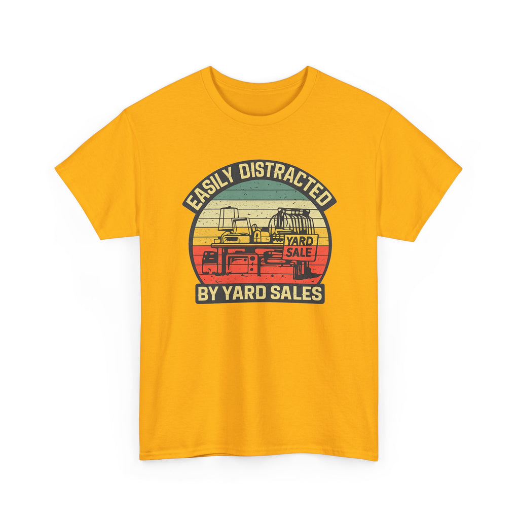 Yard Sale Vintage Tee — "Easily Distracted by Yard Sales" Graphic T-Shirt