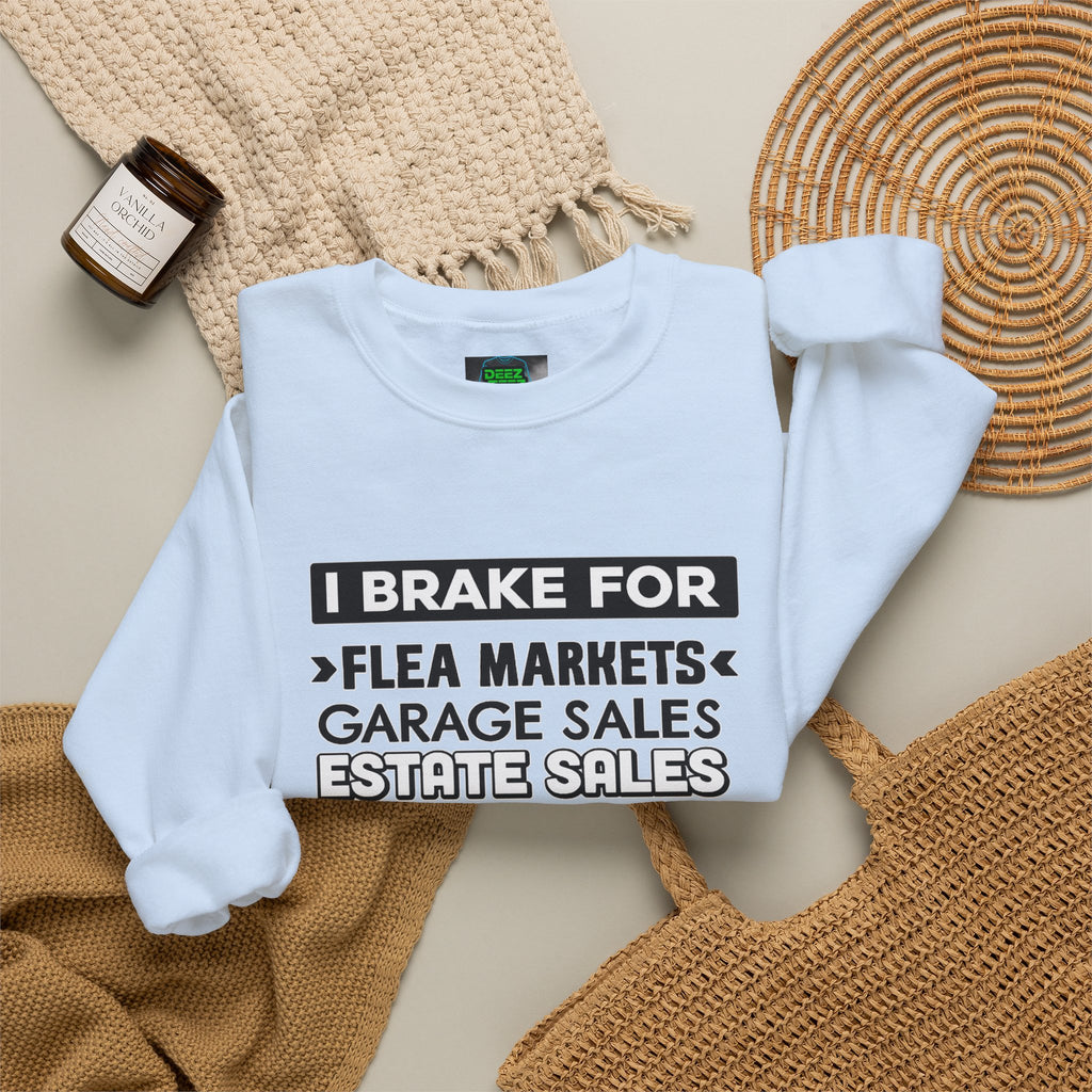 I Brake For Flea Markets Crewneck Sweatshirt