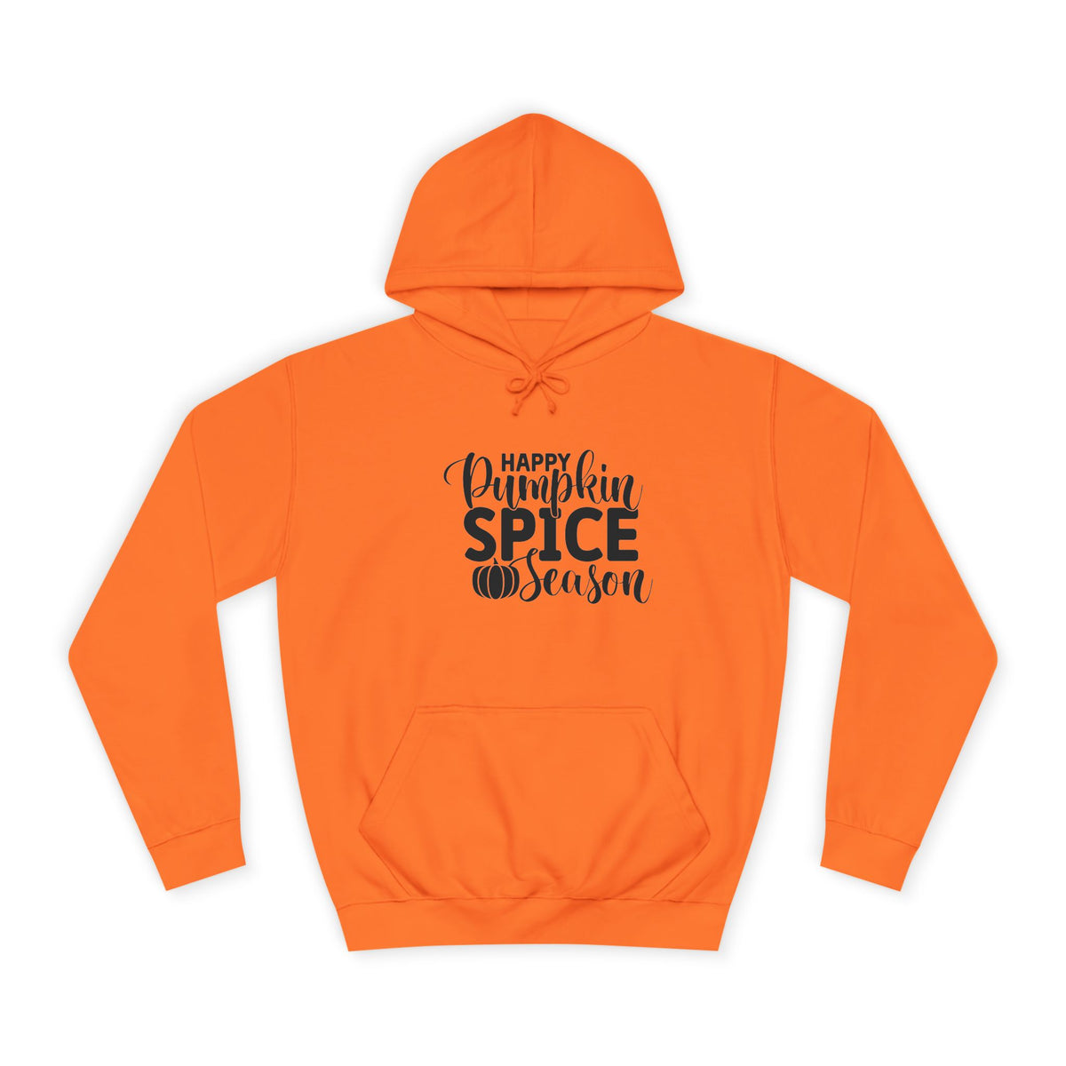 Happy Pumpkin Spice Season College Hoodie