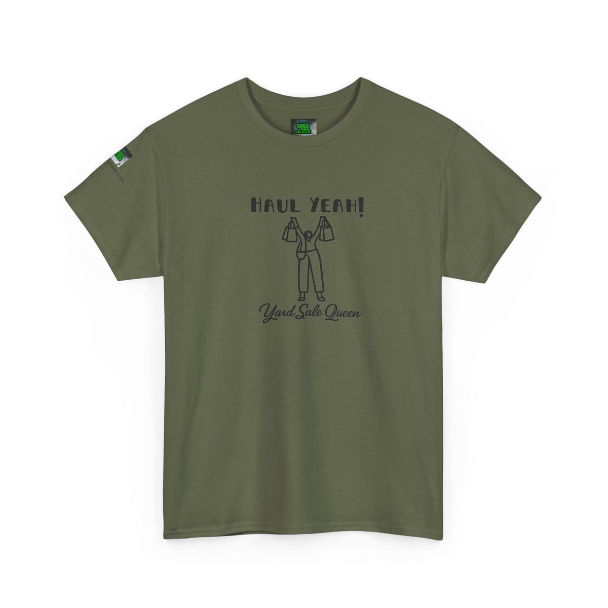 Haul Yeah! Yard Sale Queen T-Shirt