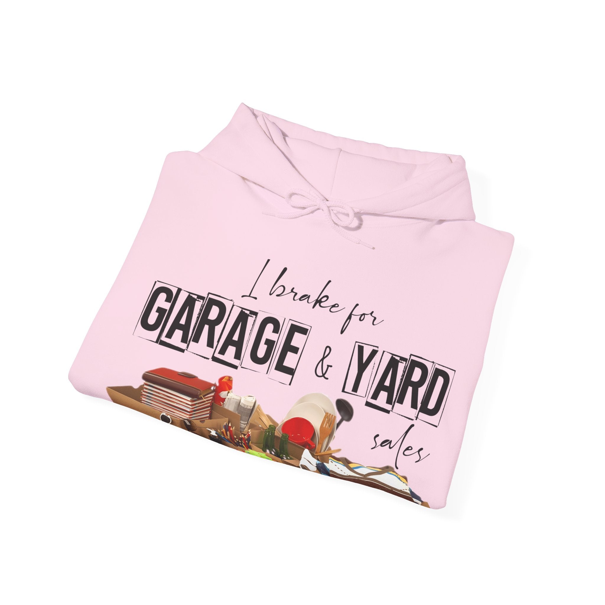 "I Brake for Garage & Yard Sales" Hoodie — Vintage Graphic Hoodie