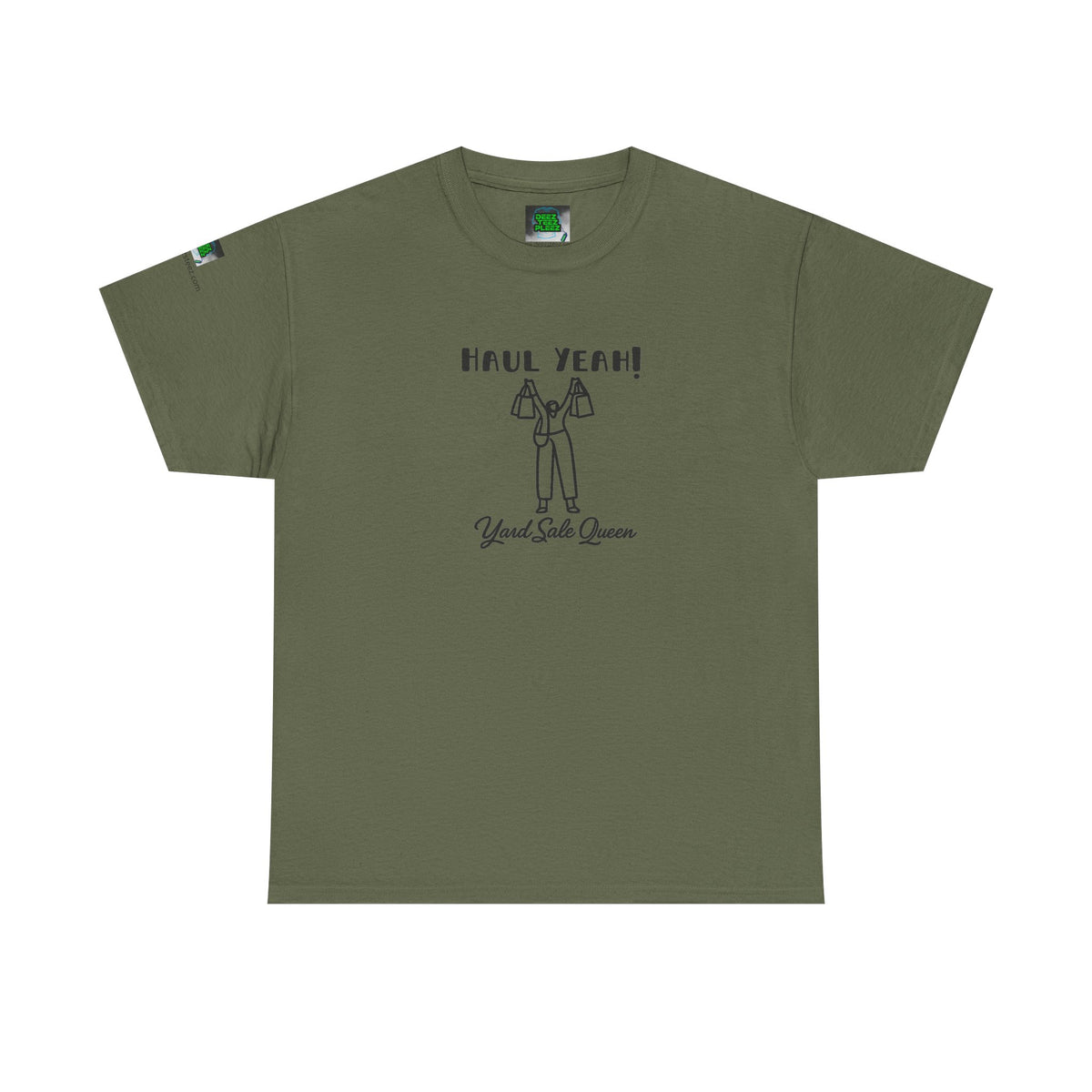 Haul Yeah! Yard Sale Queen T-Shirt