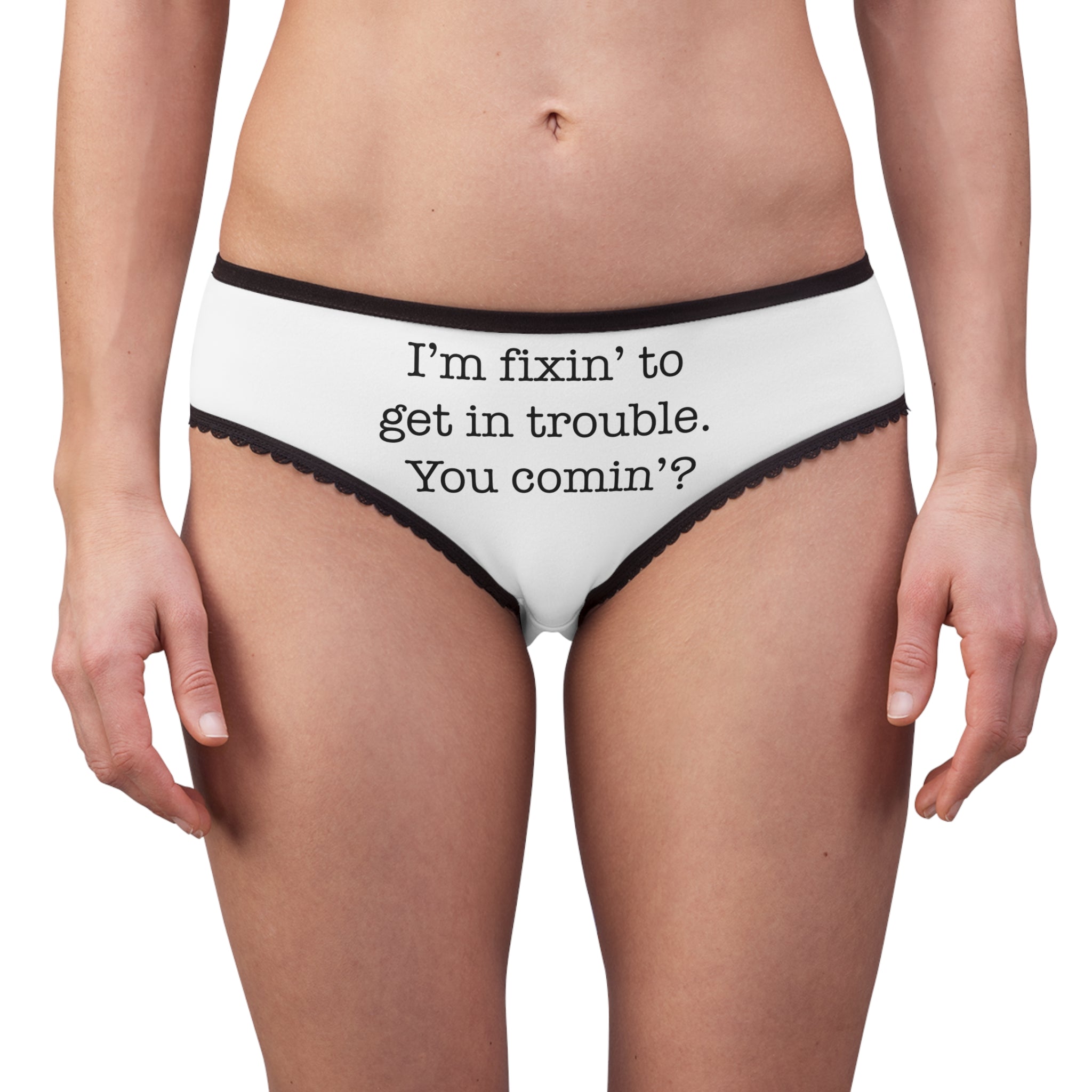 Women's Briefs - 'I'm Fixin' To Get In Trouble. You Comin'?' Novelty Cotton Briefs