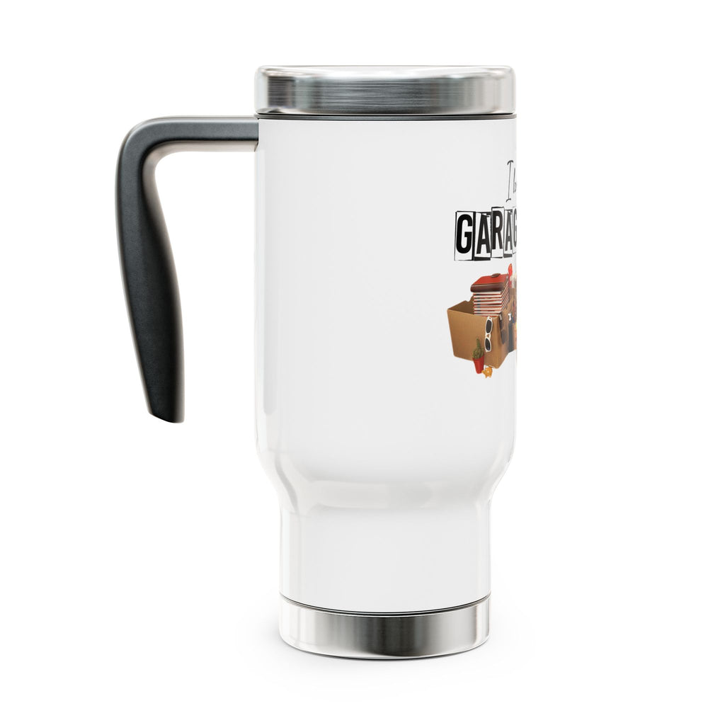 Travel Mug — "I Brake for Garage & Yard Sales" Stainless Steel 14oz