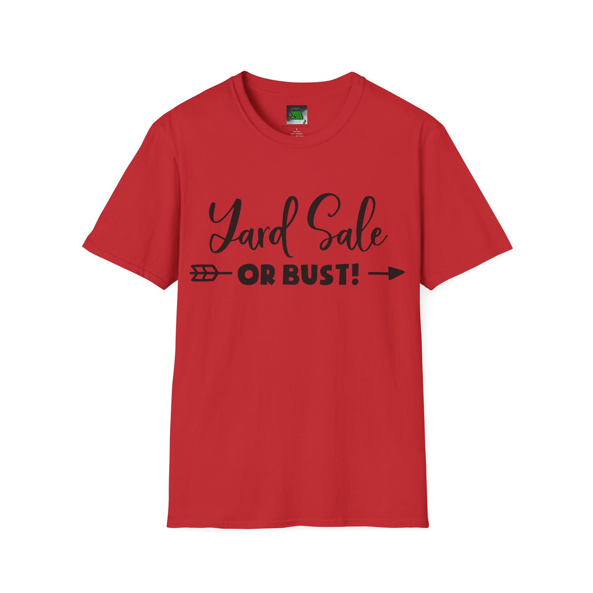 Yard Sale or Bust! T-Shirt — Funny Garage Sale Graphic Tee for Bargain Hunters