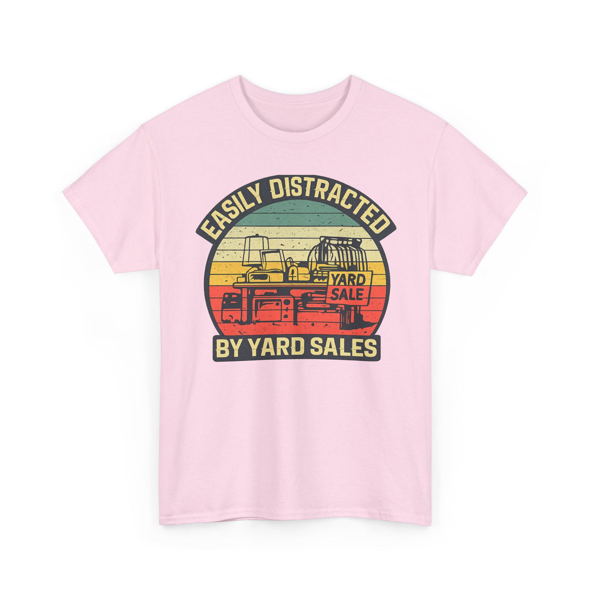 Yard Sale Vintage Tee — "Easily Distracted by Yard Sales" Graphic T-Shirt
