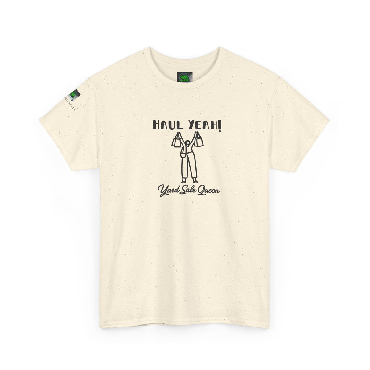Haul Yeah! Yard Sale Queen T-Shirt