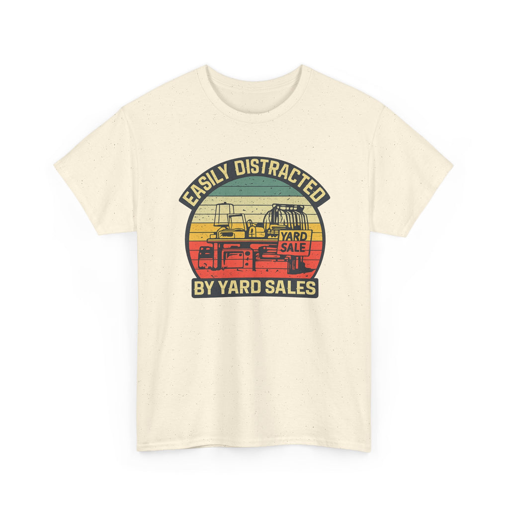 Yard Sale Vintage Tee — "Easily Distracted by Yard Sales" Graphic T-Shirt