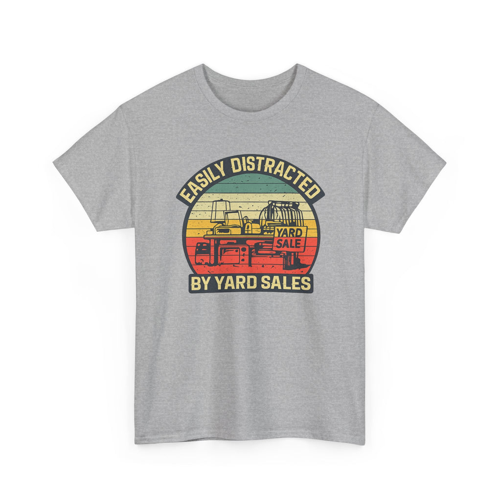 Yard Sale Vintage Tee — "Easily Distracted by Yard Sales" Graphic T-Shirt