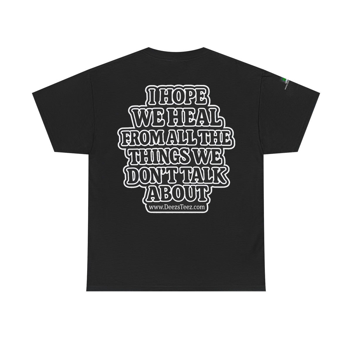 Peace Symbol Tee — “I Hope We Heal From All The Things We Don’t Talk About” Inspirational Graphic T-Shirt