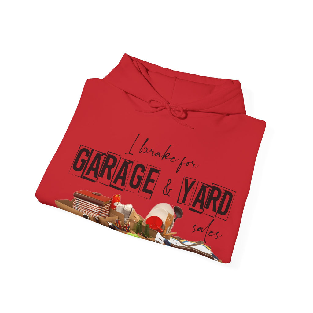 "I Brake for Garage & Yard Sales" Hoodie — Vintage Graphic Hoodie