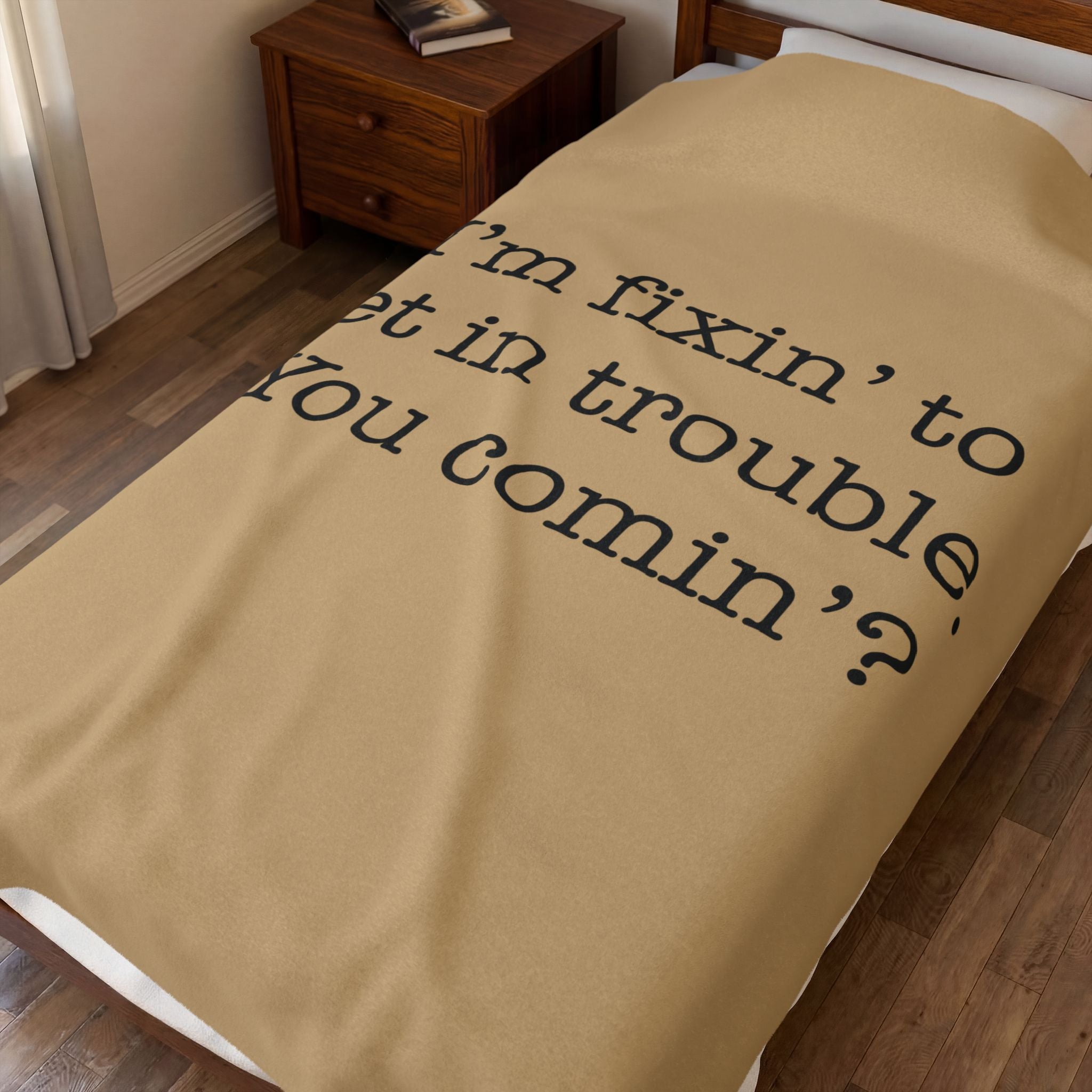 I'm Fixin' To Get In Trouble Velveteen Plush Blanket — Funny Southern Quote Cozy Throw