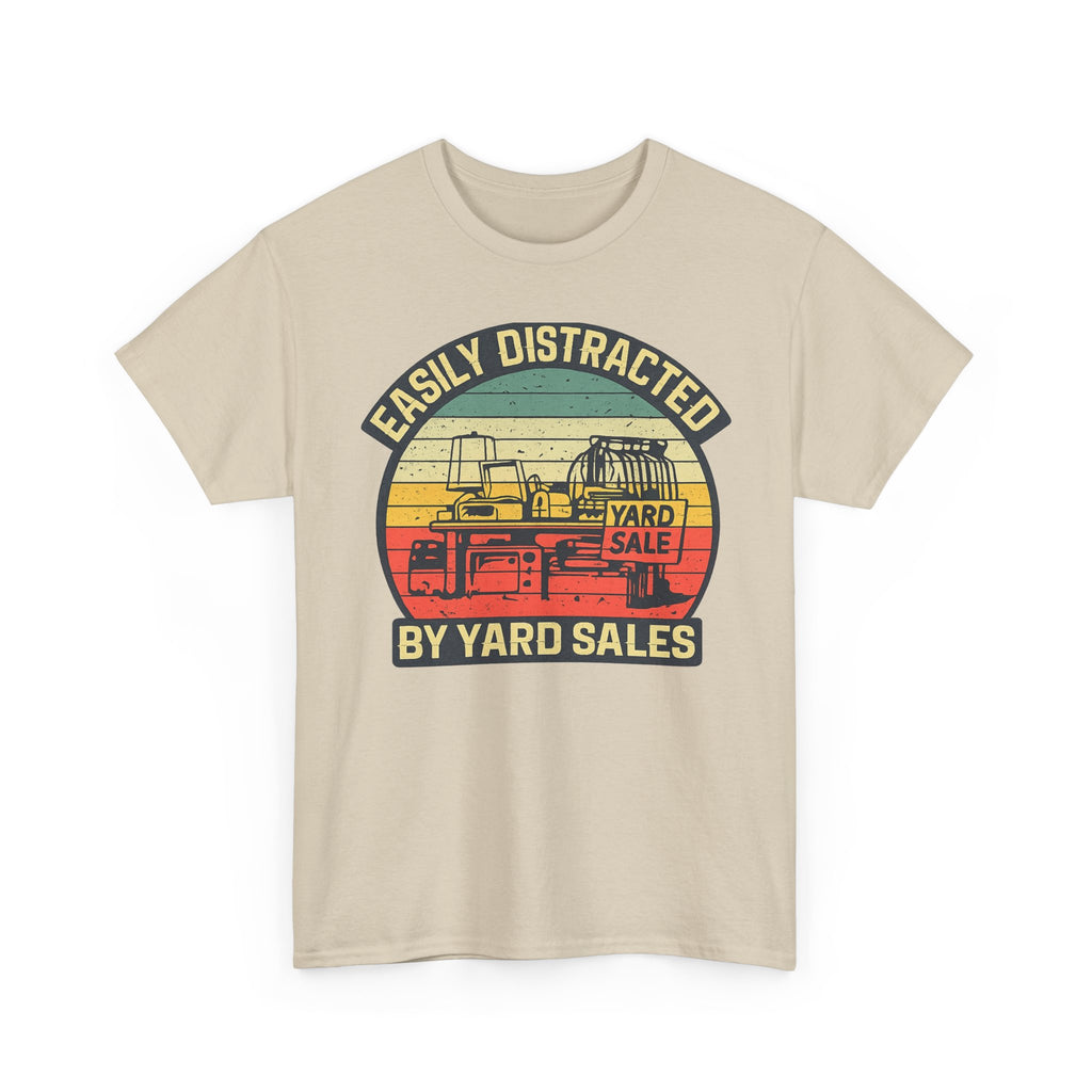 Yard Sale Vintage Tee — "Easily Distracted by Yard Sales" Graphic T-Shirt