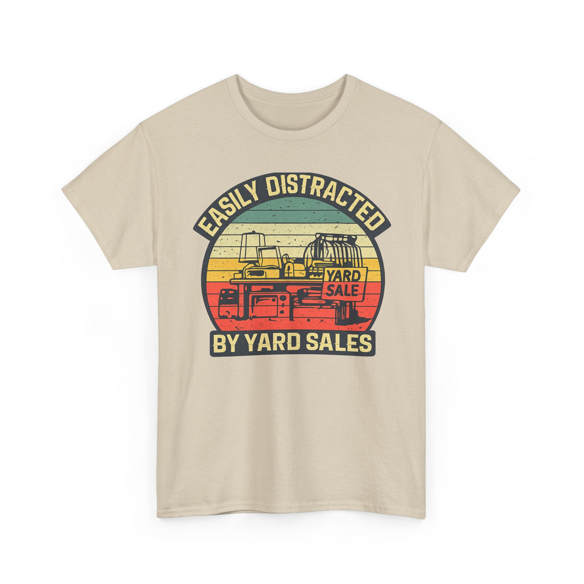 Yard Sale Vintage Tee — "Easily Distracted by Yard Sales" Graphic T-Shirt