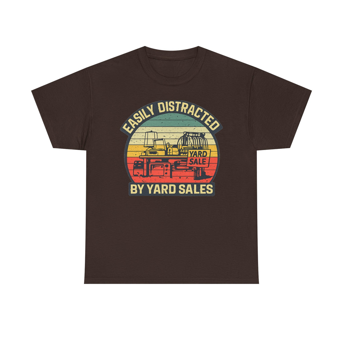 Yard Sale Vintage Tee — "Easily Distracted by Yard Sales" Graphic T-Shirt