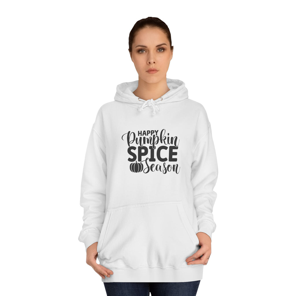Happy Pumpkin Spice Season College Hoodie