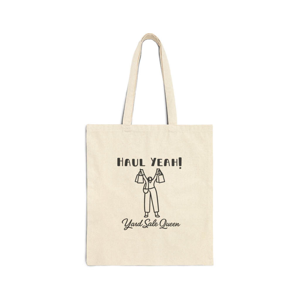 Haul Yeah! Yard Sale Queen Cotton Tote — Reusable Shopping Bag