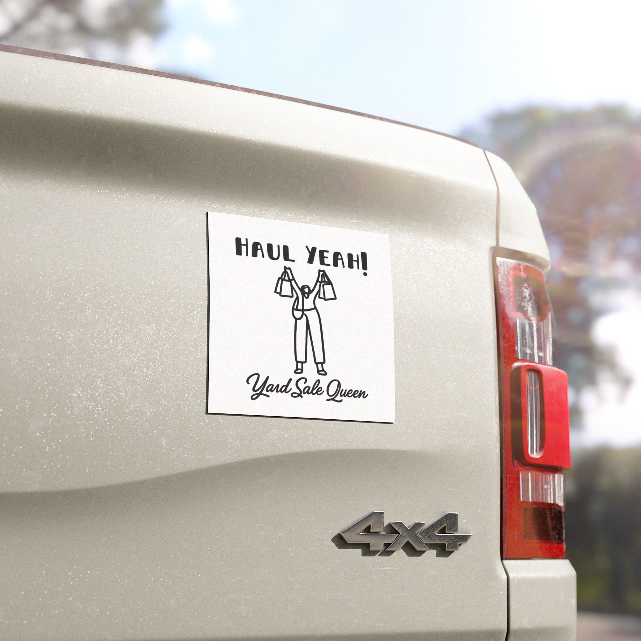 Haul Yeah! Yard Sale Queen Car Magnet — Funny Garage Sale Driver Magnet
