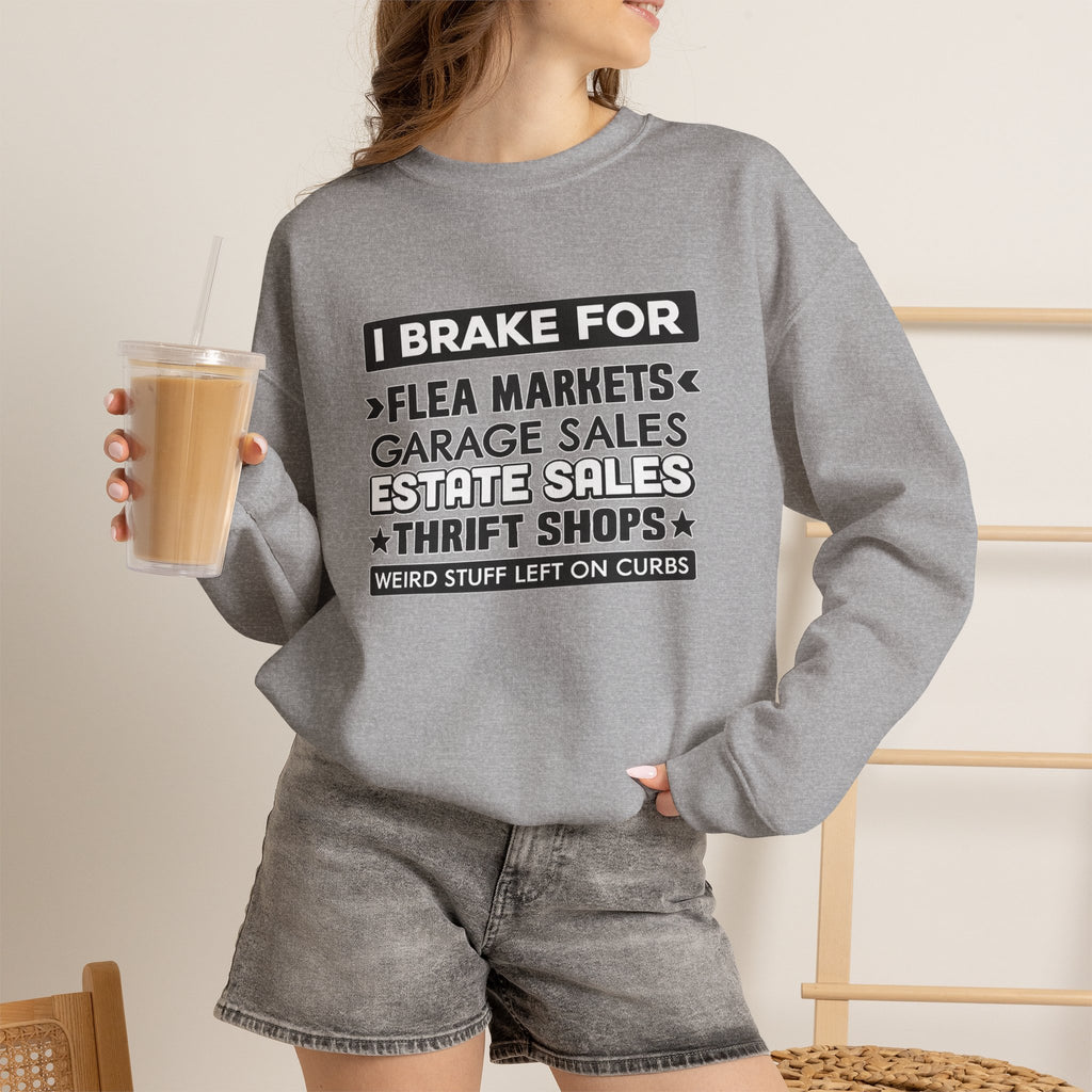 I Brake For Flea Markets Crewneck Sweatshirt