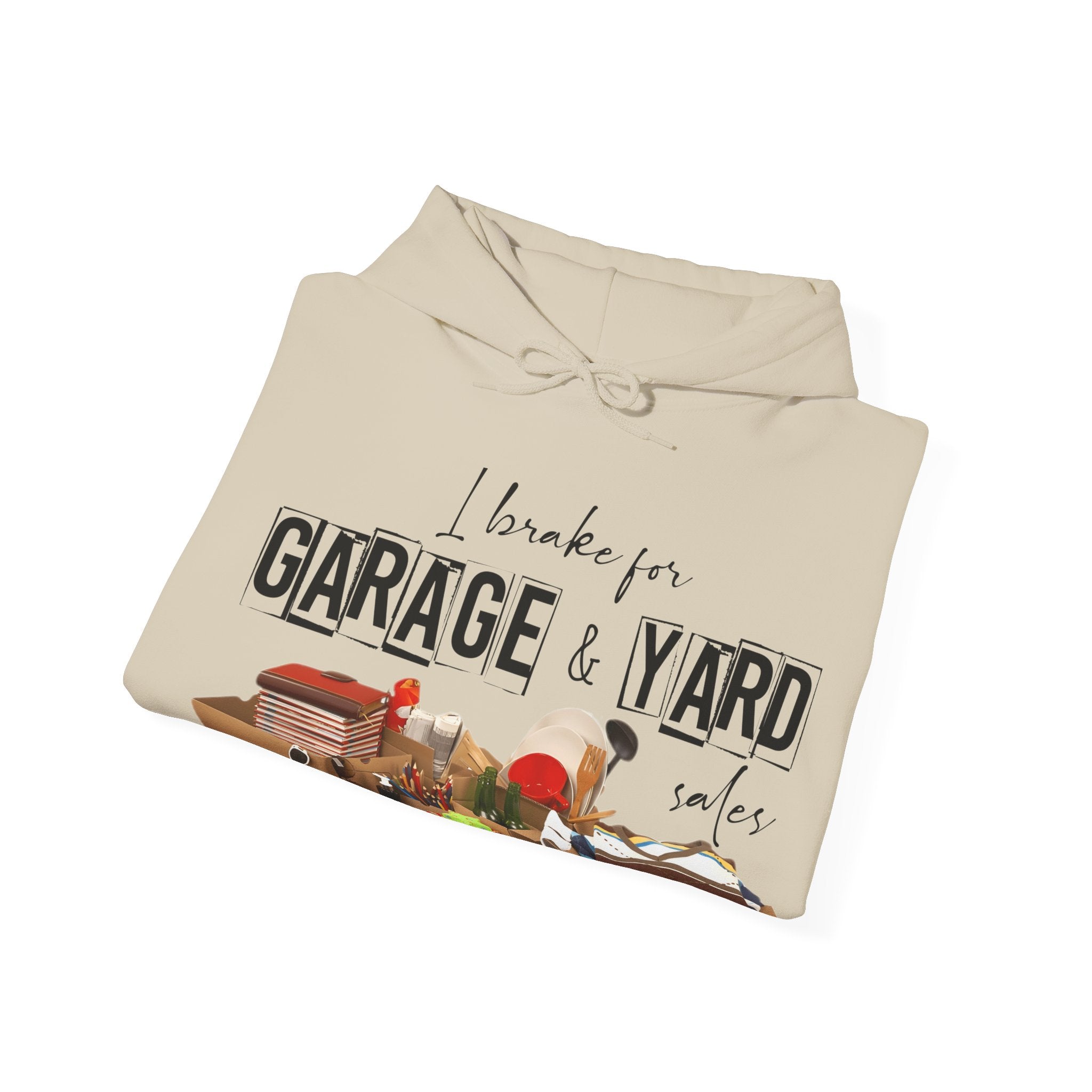 "I Brake for Garage & Yard Sales" Hoodie — Vintage Graphic Hoodie
