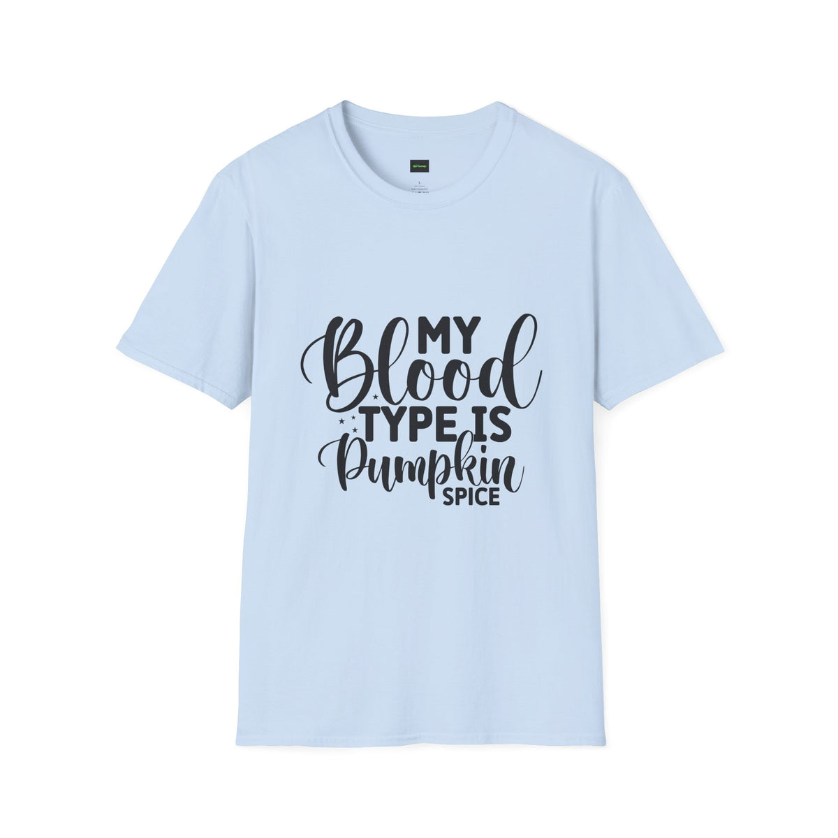 Halloween T-Shirt – “My Blood Type Is Pumpkin Spice” & “All the Ghouls Love Me”