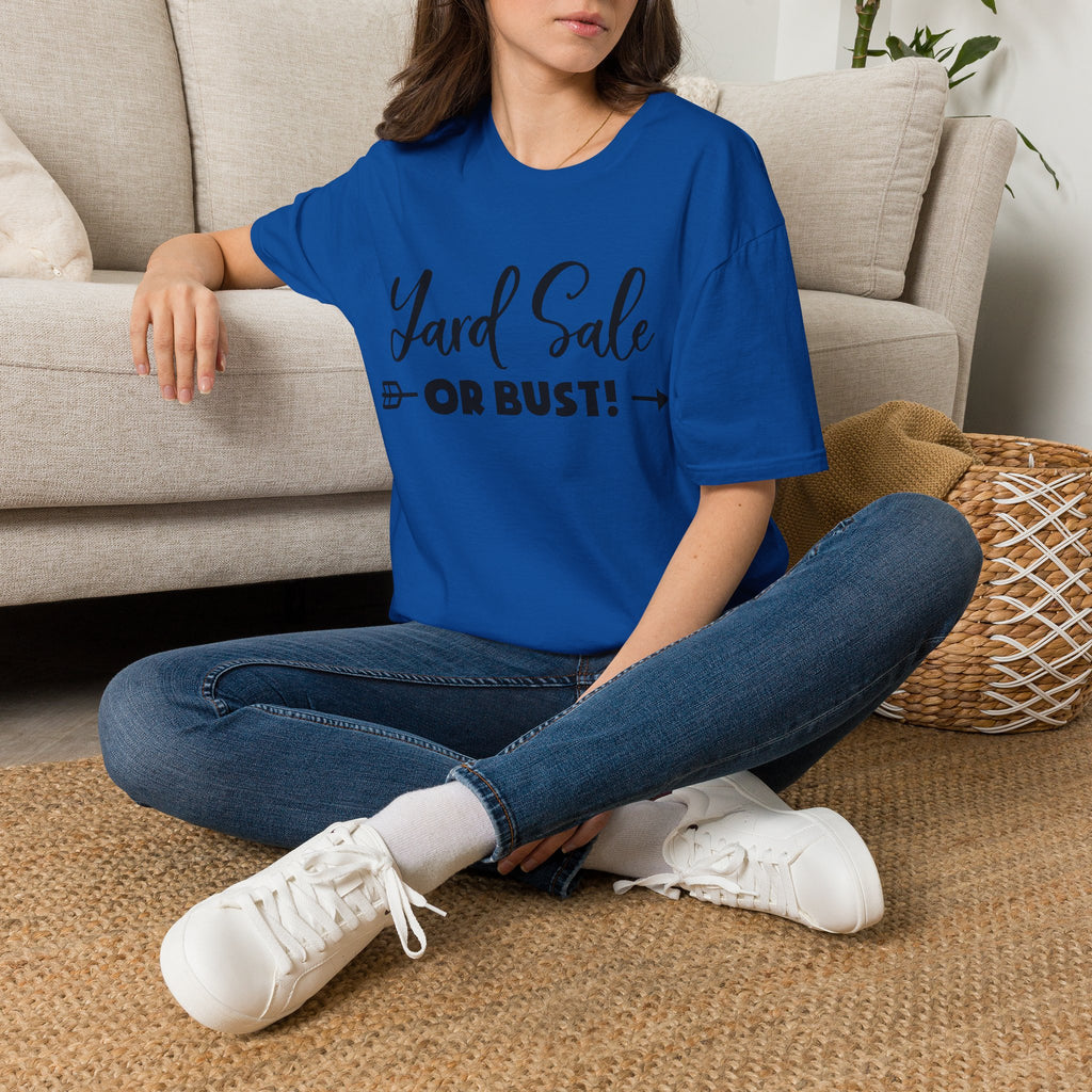 Yard Sale or Bust! T-Shirt — Funny Garage Sale Graphic Tee for Bargain Hunters