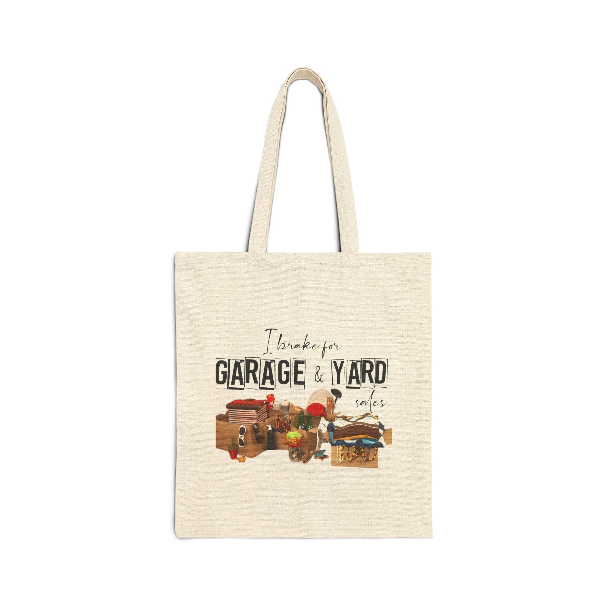 "I Brake for Garage & Yard Sales" Cotton Tote Bag — Vintage Flea Market Reusable Shopping Bag