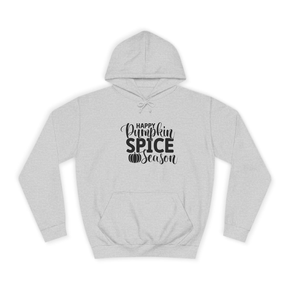 Happy Pumpkin Spice Season College Hoodie