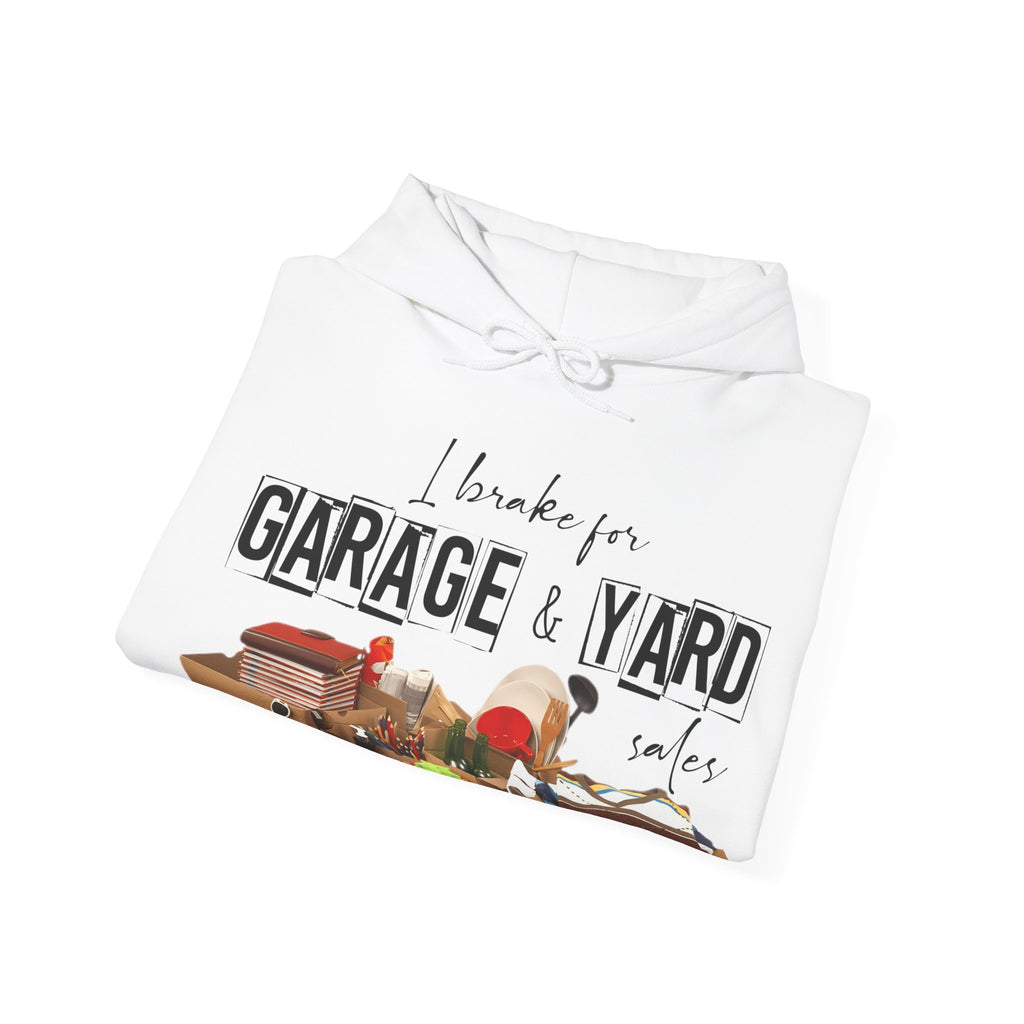 "I Brake for Garage & Yard Sales" Hoodie — Vintage Graphic Hoodie