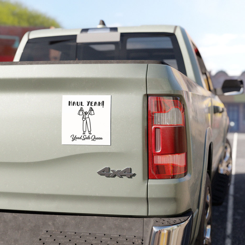 Haul Yeah! Yard Sale Queen Car Magnet — Funny Garage Sale Driver Magnet
