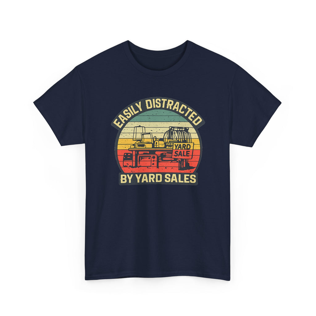Yard Sale Vintage Tee — "Easily Distracted by Yard Sales" Graphic T-Shirt