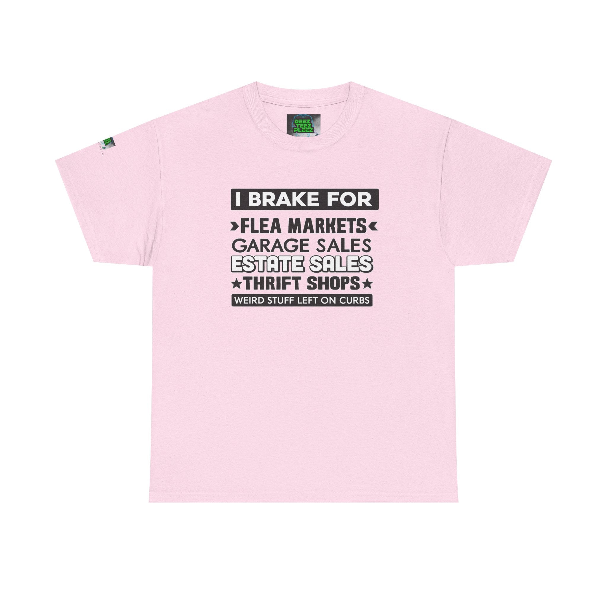 I Brake For Flea Markets T-Shirt — Vintage Thrift & Garage Sale Tee