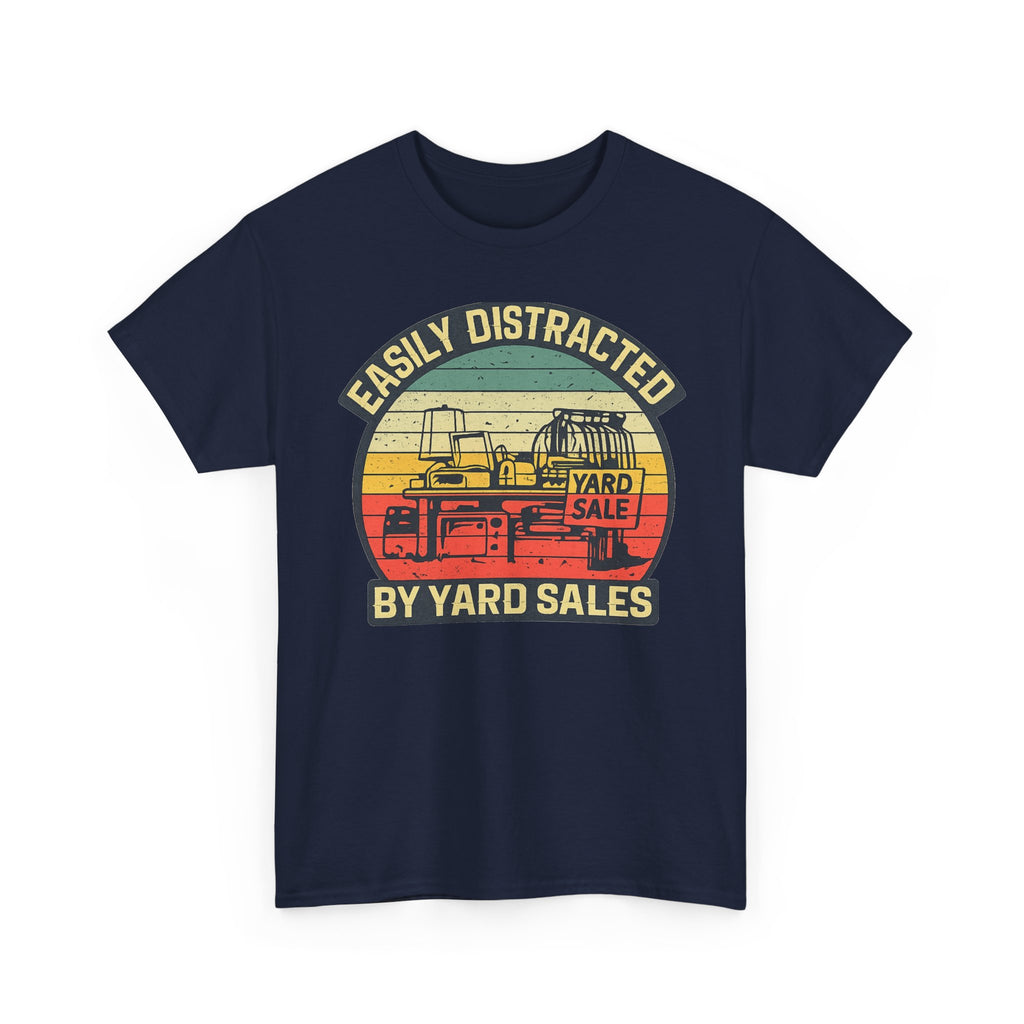 Yard Sale Vintage Tee — "Easily Distracted by Yard Sales" Graphic T-Shirt