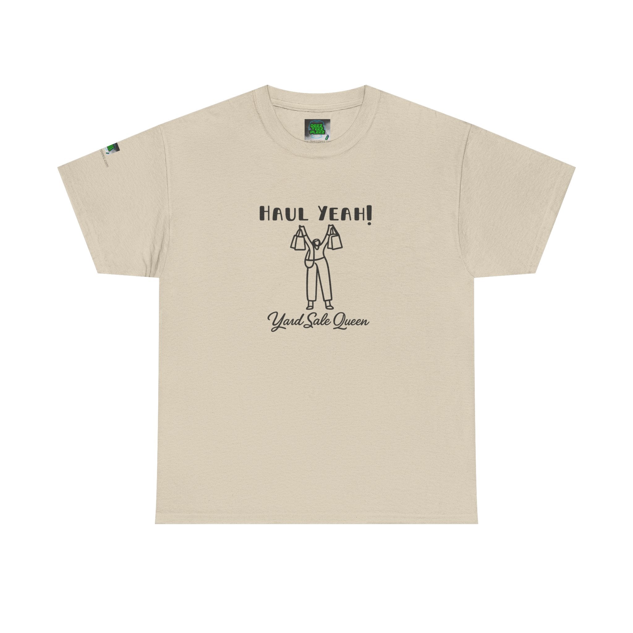 Haul Yeah! Yard Sale Queen T-Shirt