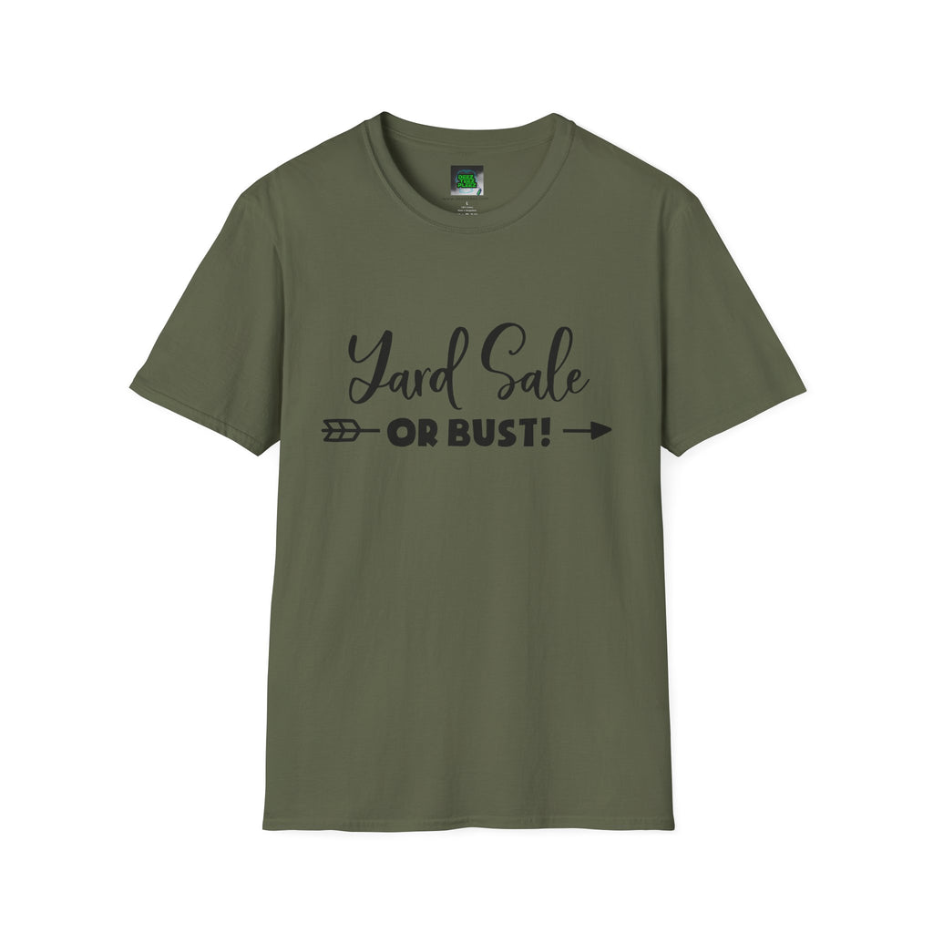 Yard Sale or Bust! T-Shirt — Funny Garage Sale Graphic Tee for Bargain Hunters