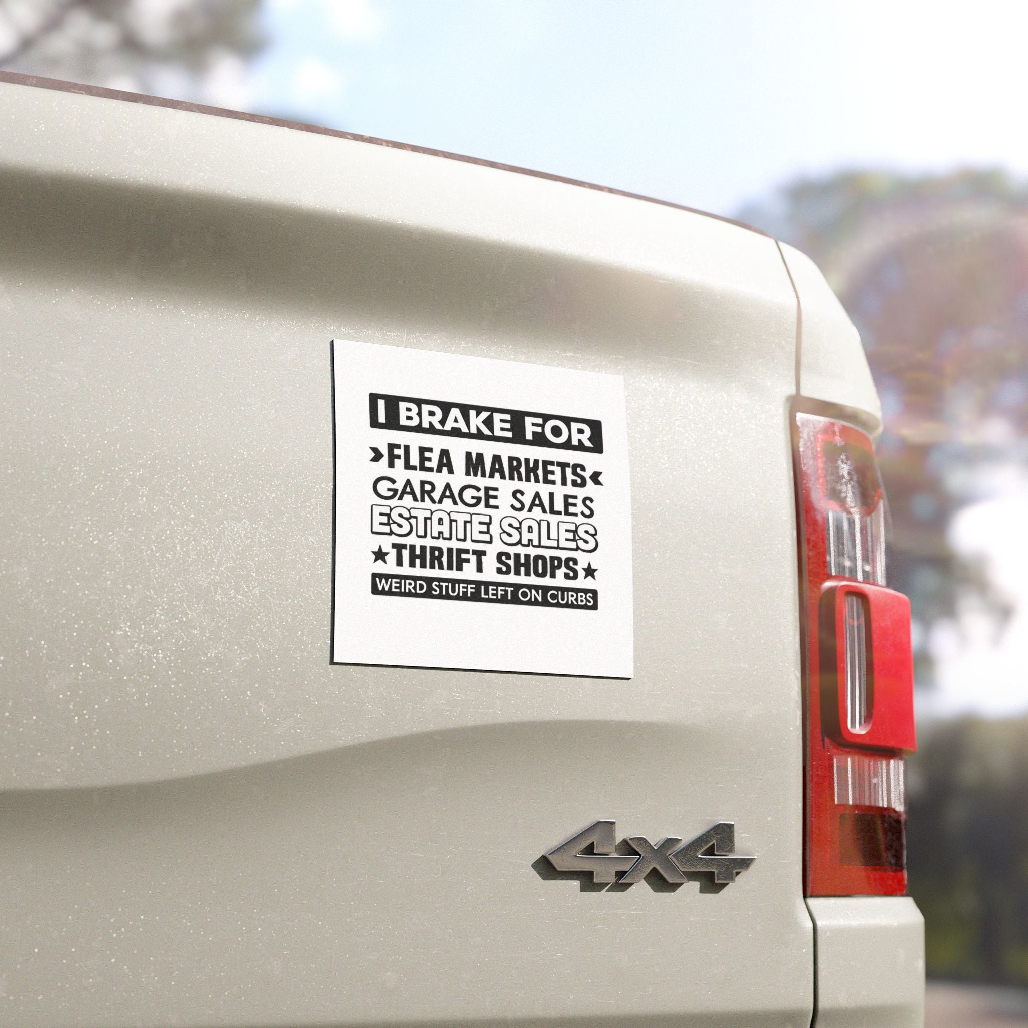 Car Magnet — “I Brake For Flea Markets, Garage Sales & Thrift Shops”