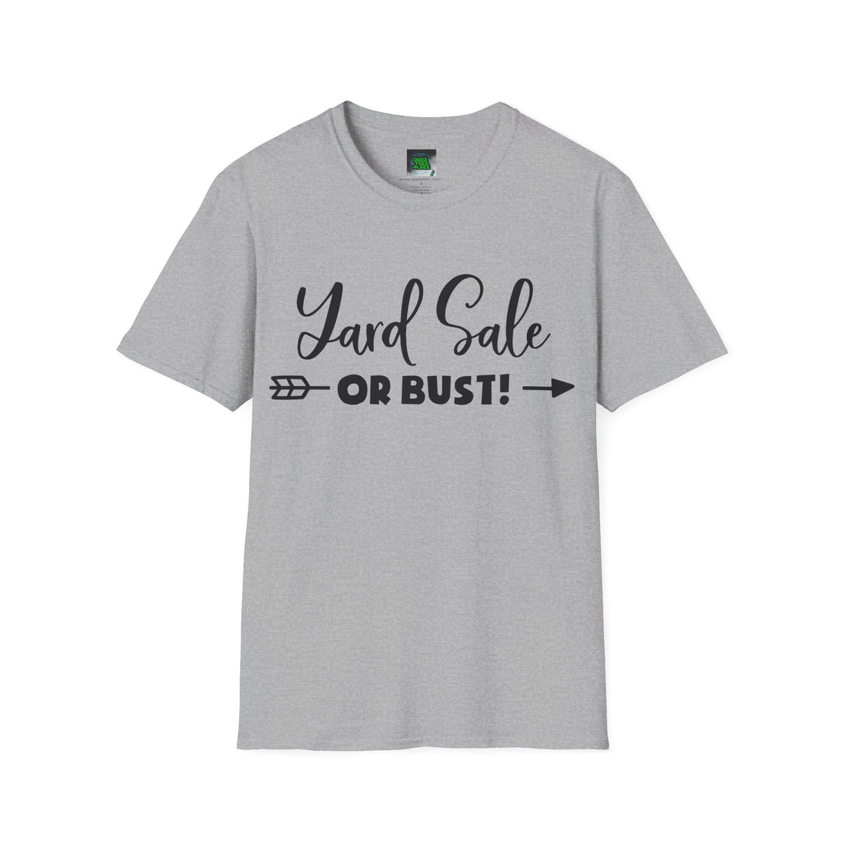 Yard Sale or Bust! T-Shirt — Funny Garage Sale Graphic Tee for Bargain Hunters