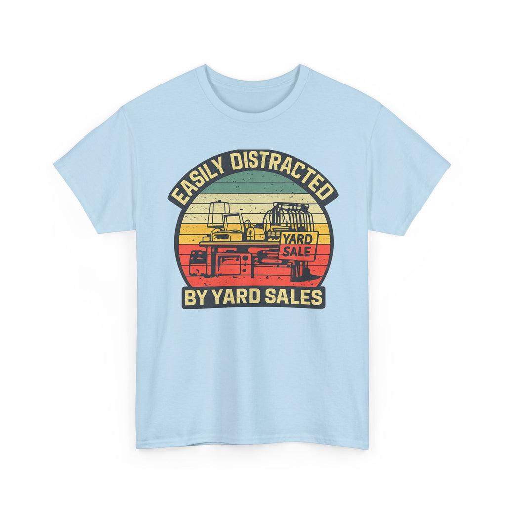 Yard Sale Vintage Tee — "Easily Distracted by Yard Sales" Graphic T-Shirt