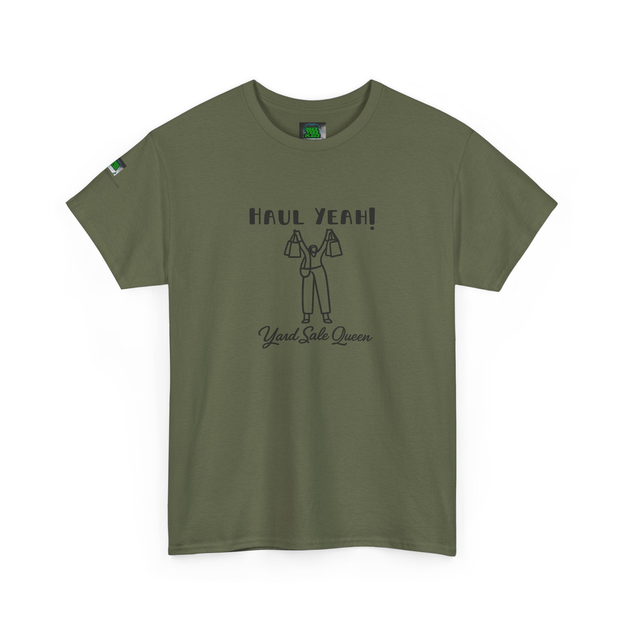 Haul Yeah! Yard Sale Queen T-Shirt