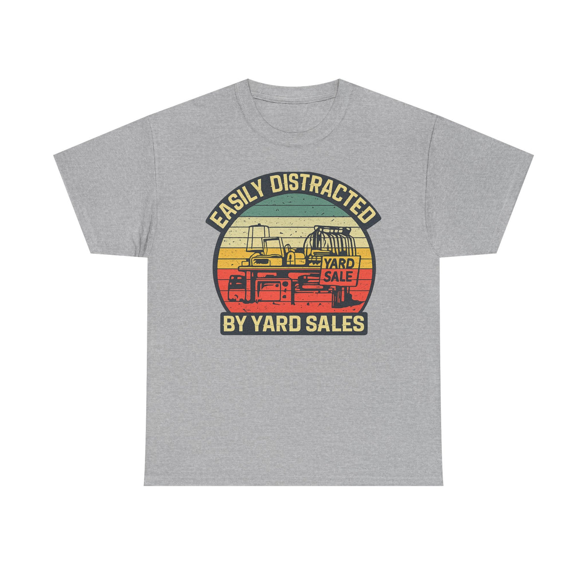Yard Sale Vintage Tee — "Easily Distracted by Yard Sales" Graphic T-Shirt