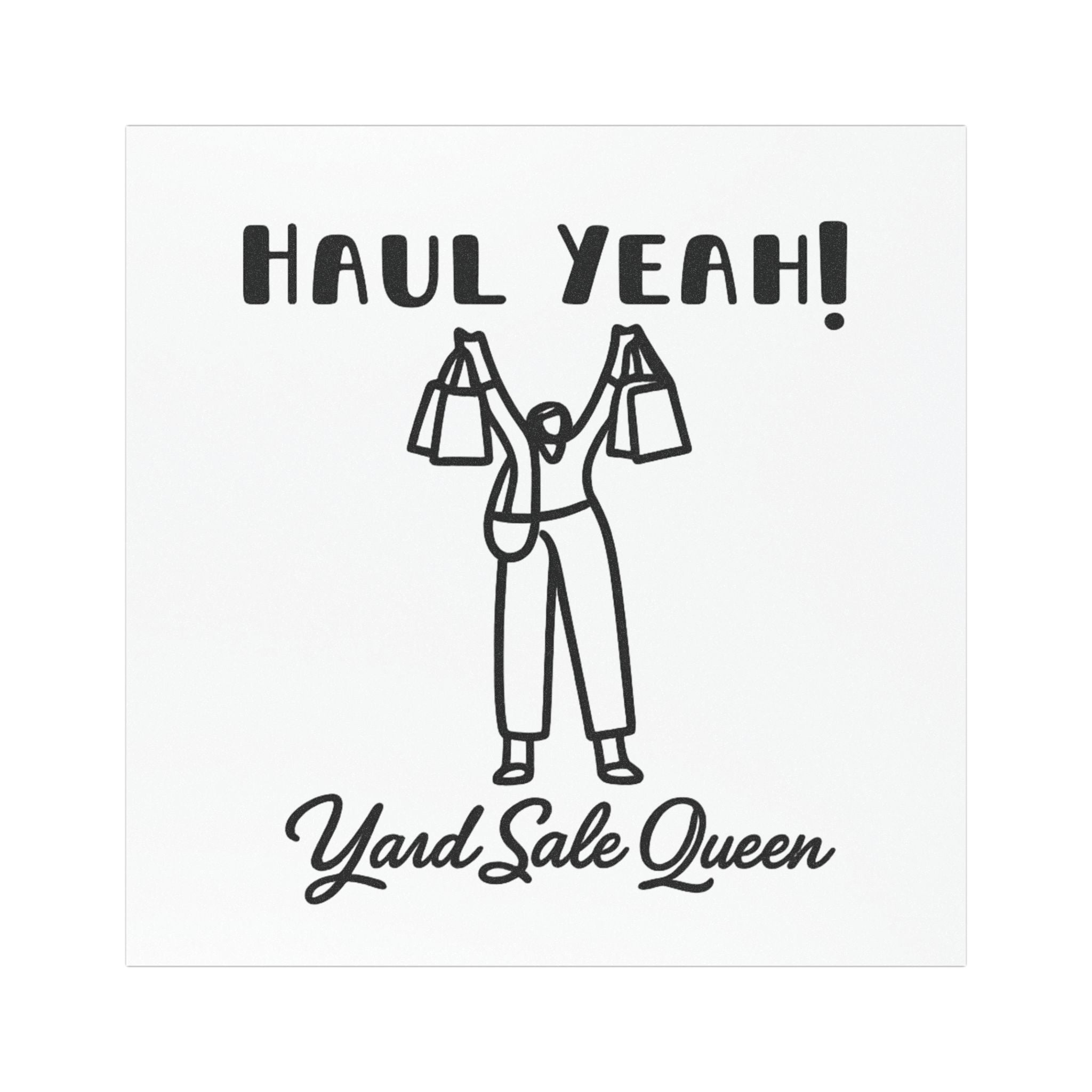 Haul Yeah! Yard Sale Queen Car Magnet — Funny Garage Sale Driver Magnet