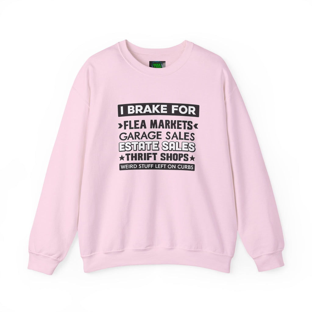 I Brake For Flea Markets Crewneck Sweatshirt