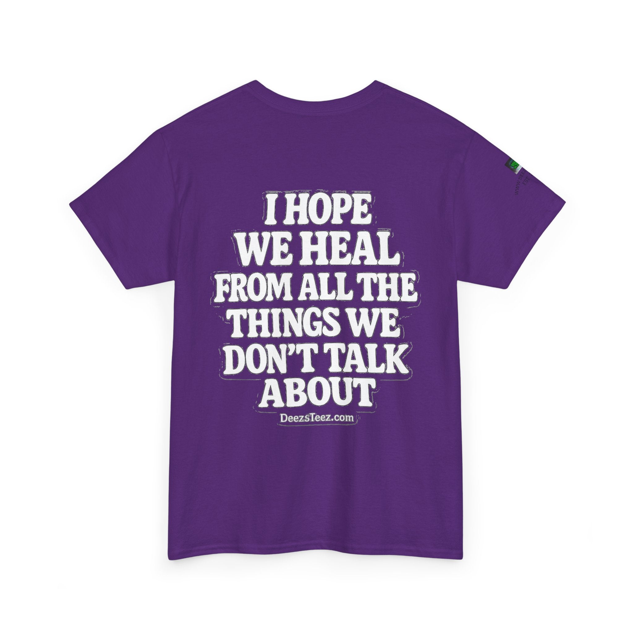 Peace Sign Tee — "I Hope We Heal From All The Things We Don't Talk About" Graphic T-Shirt